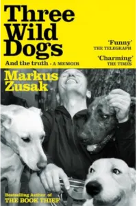 Three Wild Dogs (and the truth) - naslovnica