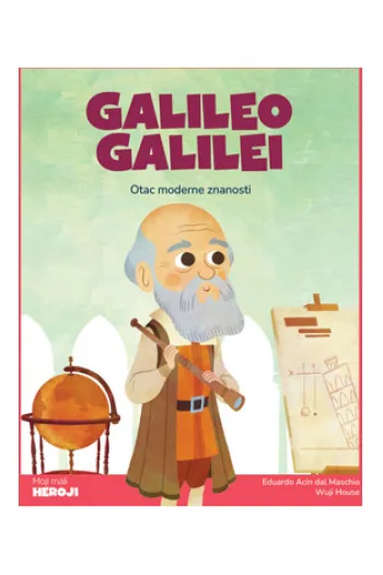 Moji mali heroji: Galileo Galilei (Slikovnica) - naslovnica