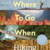 Where To Go When: Hiking - naslovnica