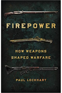 Firepower How Weapons Shaped Warfare - naslovnica