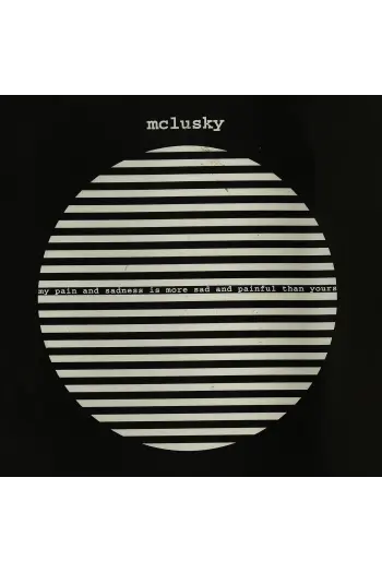mclusky - My Pain And Sadness Is More Sad & Painful [180 Gram] LP - omot