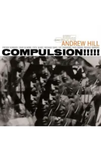 Andrew Hill - Compulsion!!!!! (Tone Poet Vinyl) LP - omot