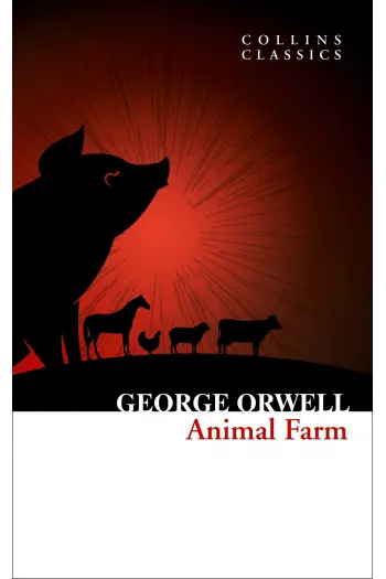 Animal Farm: The Internationally Best selling Classic from the Author of 1984 - naslovnica