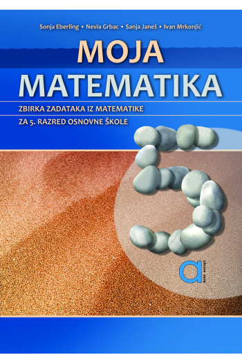 Moja matematika 5, zbirka zad. - naslovnica