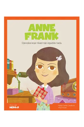 Moji mali heroji: Anne Frank (Slikovnica) - naslovnica
