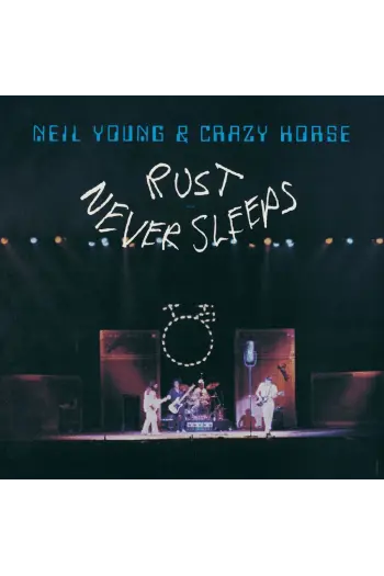 Neil Young and the Crazy Horse - Rust Never Sleeps LP - omot