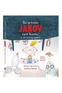 Što je tražio Jakov ispod kreveta? (Slikovnica) - naslovnica