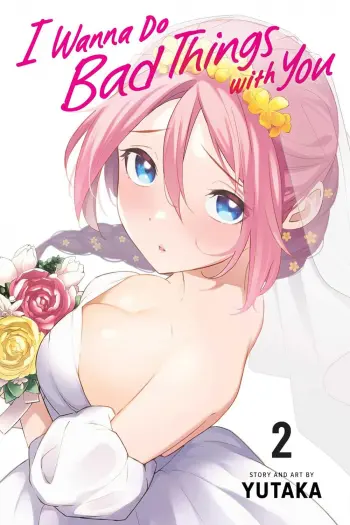 I Wanna Do Bad Things with You, Vol. 2 (Manga) - naslovnica