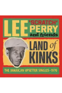 Lee Scratch Perry, Friends - Land Of Kinks CD - omot
