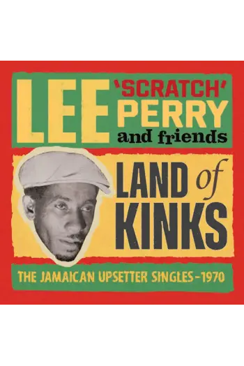 Lee Scratch Perry, Friends - Land Of Kinks CD - omot