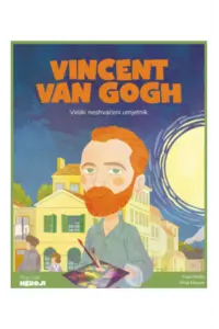 Moji mali heroji: Vincent van Gogh (Slikovnica) - naslovnica