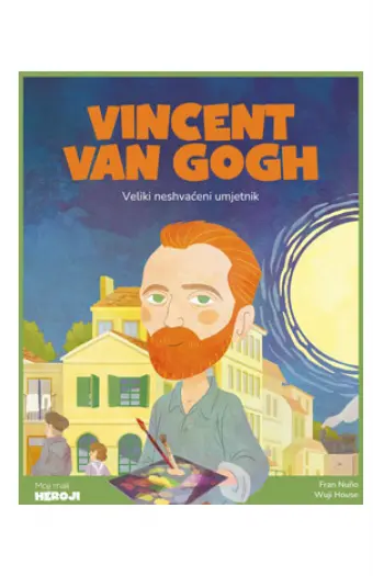 Moji mali heroji: Vincent van Gogh (Slikovnica) - naslovnica