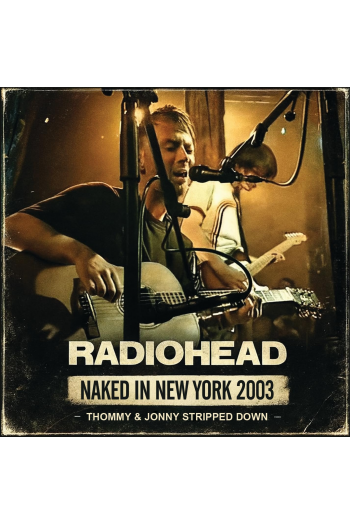 Radiohead - Naked In New York 2003 CD - omot