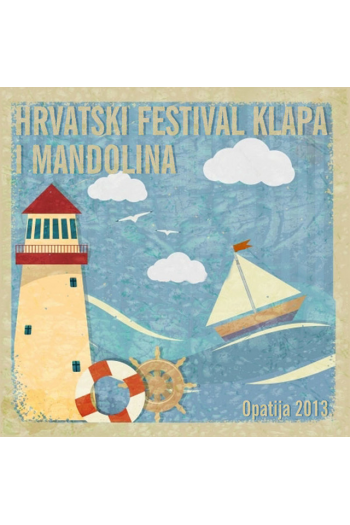 Razni izvođači - Hrvatski Festival Klapa I Mandolina Opatija, 2013 CD - omot