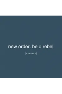 New Order - Be A Rebel Remixed CD - omot