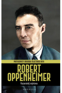 Protagonisti Drugog svjetskog rata: Robert Oppenheimer - naslovnica