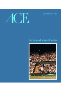Ace The Times & Style Of Tennis - naslovnica