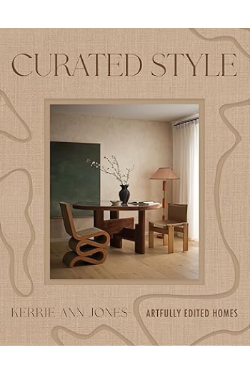 Curated Style Artfully Edited Homes - naslovnica