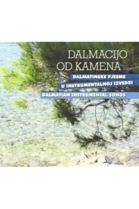 Razni izvođači - Dalmacijo Od Kamena CD - omot