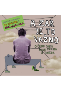 A Zar Je To Važno - O Čemu Sanja Adam Zemsta Iz Triera CD - omot