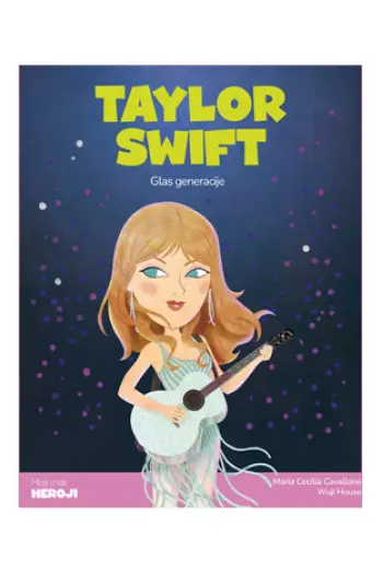 Moji mali heroji: Taylor Swift (Slikovnica) - naslovnica