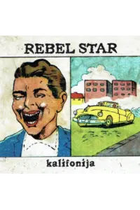 Rebel Star - Kalifonija CD - omot
