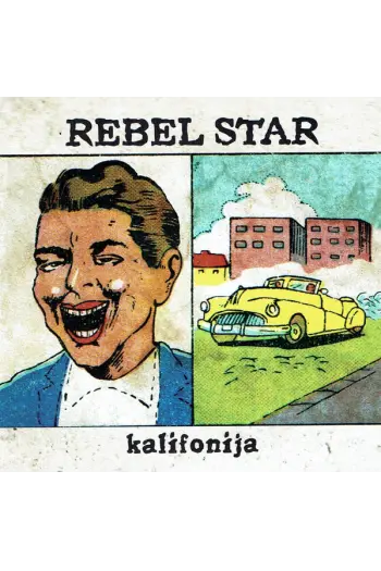 Rebel Star - Kalifonija CD - omot