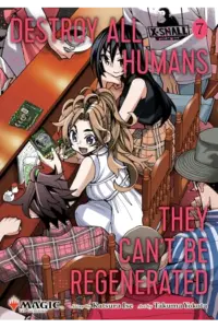 Destroy All Humans. They Can’t Be Regenerated. A Magic: The Gathering Manga, Vol. 7 - naslovnica