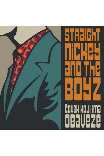 Straight Mickey And The Boyz - Čovek Koji Je Imao Obaveze CD - omot
