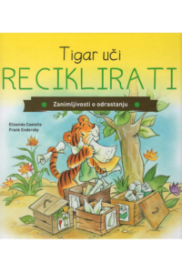 Tigar uči reciklirati (Slikovnica) - naslovnica