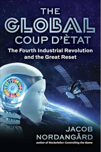 The Global Coup d'État: The Fourth Industrial Revolution and the Great Reset - naslovnica