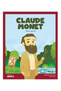 Moji mali heroji: Claude Monet (Slikovnica) - naslovnica