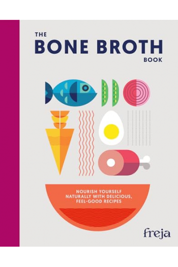 The Bone Broth Book (Kuharica) - naslovnica