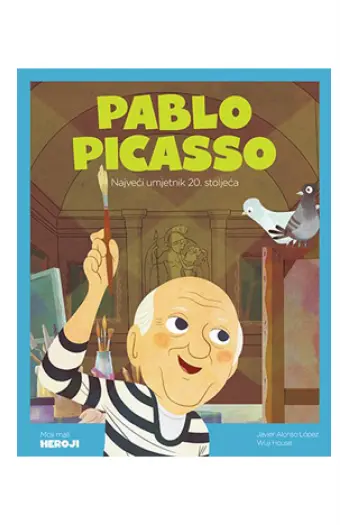 Moji mali heroji: Pablo Picasso (Slikovnica) - naslovnica