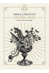 The Alchemist Cocktail Book (Kuharica) - naslovnica