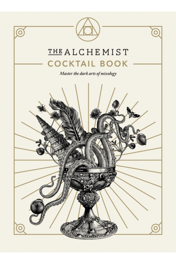 The Alchemist Cocktail Book (Kuharica) - naslovnica