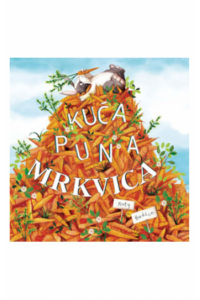 Kuća puna mrkvica (Slikovnica) - naslovnica