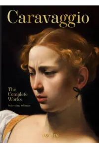 Caravaggio. The Complete Works. 45th Ed. (45th Edition) - naslovnica