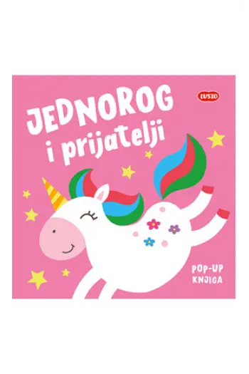 Pop-Up: Jednorog i prijatelji (Slikovnica) - naslovnica