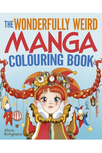 The Wonderfully Weird Manga Colouring Book - naslovnica