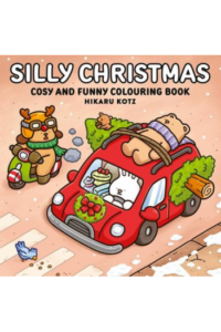 Silly Christmas: Cosy and Funny Colouring Book for All Ages - naslovnica