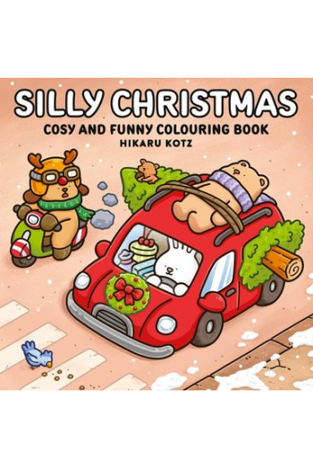 Silly Christmas: Cosy and Funny Colouring Book for All Ages - naslovnica