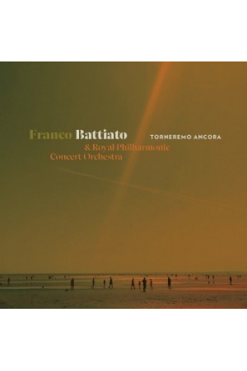 Franco Battiato, Royal Philh.Concert Orch. - Torneremo Ancora CD - omot