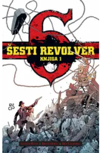 Šesti revolver - knjiga 1 (Strip) - naslovnica