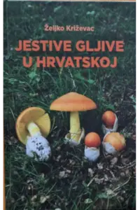Jestive gljive u Hrvatskoj - naslovnica