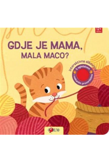 Gdje je mama, mala maco? (Slikovnica) - naslovnica