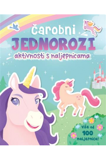 Čarobni jednorozi - aktivnosti s naljepnicama (Slikovnica) - naslovnica