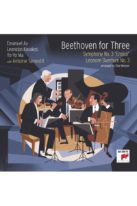 Emanuel Ax, L.Kavakos, Yo-Yo Ma, A.Tamestit - Beethoven For Three: Symphony No.3 Eroica /Leonore Overture No.3 CD - omot