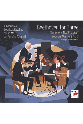Emanuel Ax, L.Kavakos, Yo-Yo Ma, A.Tamestit - Beethoven For Three: Symphony No.3 Eroica /Leonore Overture No.3 CD - omot