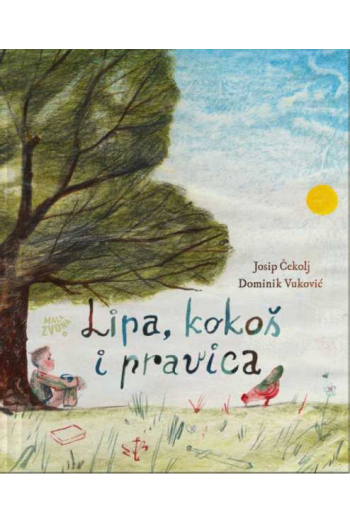 Lipa, kokoš i pravica (Slikovnica) - naslovnica
